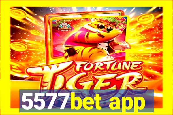5577bet app